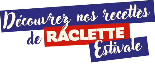 recette raclette estivale e1743002406752